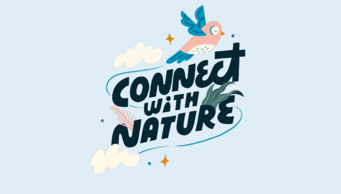 Connect with nature