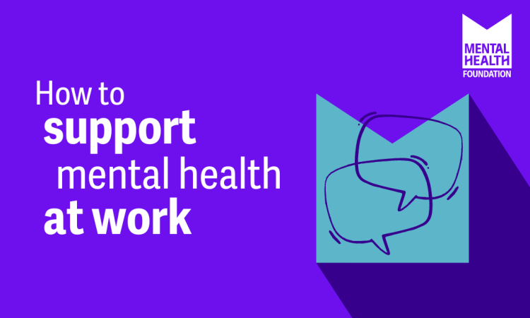 How to support mental health at work publication | Mental Health Foundation