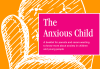 Anxious Child publication cover